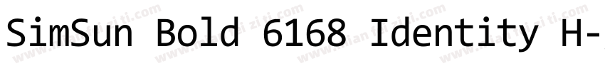 SimSun Bold 6168 Identity H字体转换